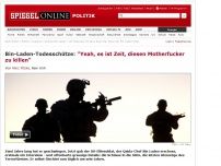 Bild zum Artikel: Bin-Laden-Todesschütze: 'Yeah, es ist Zeit, diesen Motherfucker zu killen'