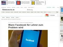 Bild zum Artikel: Schule und soziale Netzwerke: Wann Facebook für Lehrer zum Problem wird