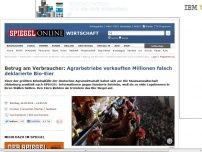 Bild zum Artikel: Betrug am Verbraucher: Agrarbetriebe verkauften Millionen falsch deklarierte Bio-Eier