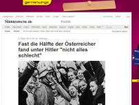 Bild zum Artikel: Umfrage: Fast die Hälfte der Österreicher fand unter Hitler 'nicht alles schlecht'