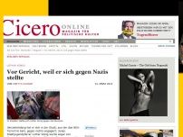 Bild zum Artikel: Vor Gericht, weil er sich gegen Nazis stellte