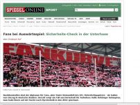 Bild zum Artikel: Fans bei Auswärtsspiel: Sicherheits-Check in der Unterhose