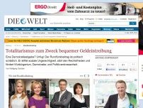 Bild zum Artikel: Rundfunkbeitrag: Totalitarismus zum Zweck bequemer Geldeintreibung