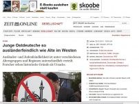 Bild zum Artikel: Studie: 
			  Junge Ostdeutsche so ausländerfeindlich wie Alte im Westen