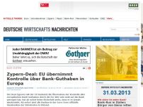 Bild zum Artikel: Zypern-Deal: EU übernimmt Kontrolle über Bank-Guthaben in Europa