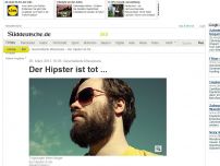 Bild zum Artikel: Gescheiterte Missionare: Der Hipster ist tot ...