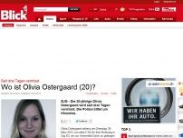 Bild zum Artikel: Seit zwei Tagen vermisst: Wo ist Olivia Ostergaard (20)?