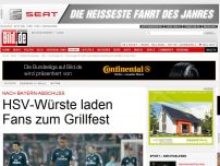 Bild zum Artikel: Nach Bayern-Abschuss - HSV-Würstchen planen Grillfest mit den Fans
