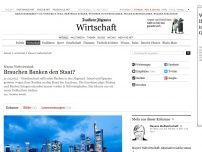 Bild zum Artikel: Mayers Weltwirtschaft: Brauchen Banken den Staat?