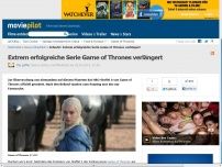 Bild zum Artikel: Extrem erfolgreiche Serie Game of Thrones verlängert