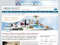 Bild zum Artikel: Hartz-IV-Debatte:  Warum sollen wir eigentlich noch arbeiten?