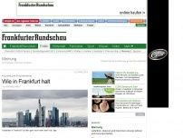 Bild zum Artikel: Kolumne zum Städteranking - Wie in Frankfurt halt