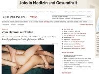 Bild zum Artikel: Sexualität: 
			  Vom Himmel auf Erden