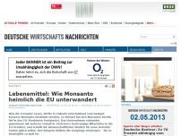 Bild zum Artikel: Lebensmittel: Wie Monsanto heimlich die EU unterwandert