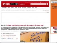 Bild zum Artikel: Berlin: Polizei ermittelt wegen Anti-Schwaben-Schmiererei
