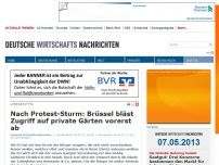 Bild zum Artikel: Nach Protest-Sturm: Brüssel bläst Zugriff auf private Gärten vorerst ab