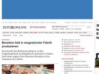 Bild zum Artikel: Bangladesch:
Benetton ließ in eingestürzter Fabrik produzieren