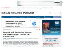 Bild zum Artikel: Zugriff auf deutsche Sparer: Vorbereitungen laufen mit Hochdruck