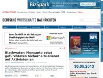 Bild zum Artikel: Blackwater: Monsanto setzt gefürchteten Sicherheits-Dienst auf Aktivisten an