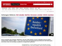 Bild zum Artikel: Schengen-Reform: EU-Länder dürfen Grenzen wieder dicht machen