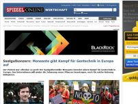 Bild zum Artikel: Saatgutkonzern: Monsanto gibt Kampf für Gentechnik in Europa auf