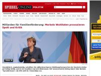 Bild zum Artikel: Milliarden für Familienförderung: Merkels Wohltaten provozieren Spott und Kritik