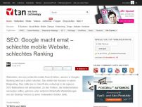Bild zum Artikel: SEO: Google macht ernst – schlechte mobile Website, schlechtes Ranking
