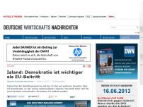 Bild zum Artikel: Island: Demokratie ist wichtiger als EU-Beitritt