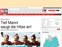 Bild zum Artikel: Bis 38 Grad! - Tief Manni saugt die Hitze an