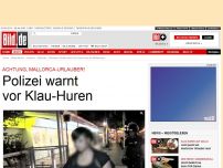 Bild zum Artikel: Mallorca - Polizei warnt vor Klau- Huren am Ballermann