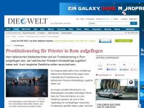 Bild zum Artikel: Ermittlungen: Prostitutionsring für Priester in Rom aufgeflogen