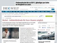 Bild zum Artikel: Vor dem EU-Gipfel: Merkel - Solidaritätsfonds für Euro-Staaten möglich