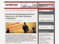 Bild zum Artikel: Das Bundesverteidigungsministerium klagt uns an: Wir haben Geheimes veröffentlicht