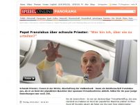 Bild zum Artikel: Papst Franziskus über schwule Priester: 'Wer bin ich, über sie zu urteilen?'