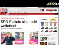 Bild zum Artikel: Neue Panne - SPD-Plakate sind nicht wetterfest