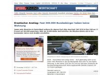 Bild zum Artikel: Drastischer Anstieg: Fast 300.000 Bundesbürger haben keine Wohnung