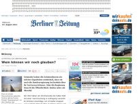 Bild zum Artikel: Leitartikel zur Überwachung - Wem können wir noch glauben?