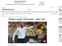 Bild zum Artikel: Bundesliga-Vorschau: 'Super super Hinrunde - oder nix'
