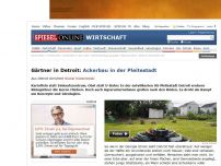 Bild zum Artikel: Gärtner in Detroit: Ackerbau in der Pleitestadt