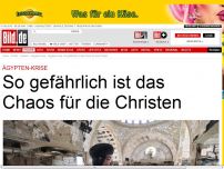 Bild zum Artikel: Bild+: Ägypten-Krise - So gefährlich ist das Chaos für die Christen