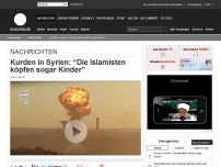 Bild zum Artikel: Kurden in Syrien: 'Die Islamisten köpfen sogar Kinder'