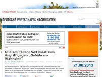 Bild zum Artikel: Angriff auf GEZ: Sixt will „Gebührenwahnsinn“ beenden