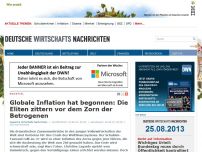 Bild zum Artikel: Globale Inflation hat begonnen: Die Eliten zittern vor dem Zorn der Betrogenen