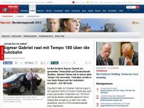 Bild zum Artikel: 'Schuld bin ich selbst' - SPD-Chef Gabriel rast mit Tempo 180 über die Autobahn
