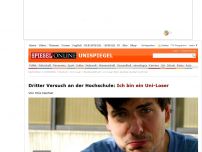 Bild zum Artikel: Dritter Versuch an der Hochschule: Ich bin ein Uni-Loser