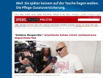 Bild zum Artikel: 'Goldene Morgenröte': Griechische Polizei nimmt rechtsextreme Abgeordnete fest