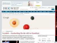 Bild zum Artikel: Landtagswahl Hessen: Verzählt – Nachschlag für die AfD in Frankfuhrt