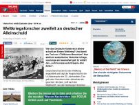 Bild zum Artikel: Historiker stößt Debatte über 1914 an - Weltkriegsforscher zweifelt an deutscher Alleinschuld