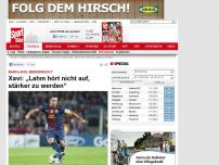 Bild zum Artikel: Barca-Ass schwärmt   -  

Xavi: „Lahm hört nicht auf, stärker zu werden“