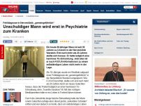 Bild zum Artikel: Fehldiagnose 'gemeingefährlich' - Unschuldiger Mann wird erst in Psychiatrie zum Kranken